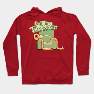 TimeWaster FullTime Chilling Out Hoodie